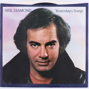 Neil Diamond, Yesterday's Songs/Guitar Heaven 1981 45rpm Single Record 18-02604